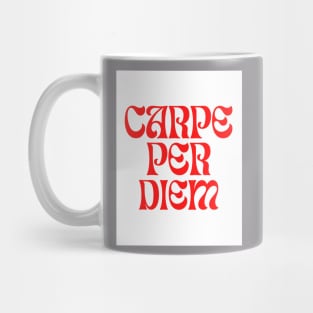 Carpe Per Diem Mug